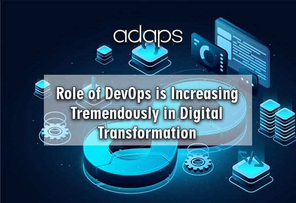 Role of DevOps is Increasing Tremendously in Digital Transformation